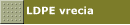 LDPE vrecia
