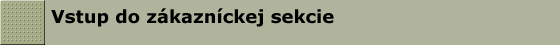 Vstup do z�kazn�ckej sekcie